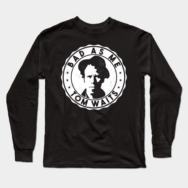 Tom Waits Long Sleeve T-Shirt by Durro